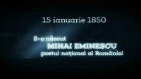 „România în fiecare zi”. 15 ianuarie, ziua în care s-a născut Mihai Eminescu, cea mai influentă personalitate din literatura română
