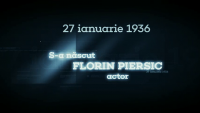 „România în fiecare zi”. Într-o zi de 27 ianuarie s-a născut actorul Florin Piersic