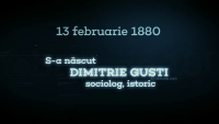 „România în fiecare zi”. S-a născut istoricul şi sociologul Dimitrie Gusti