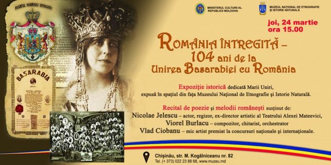 Expoziţie dedicată Unirii Basarabiei cu România, la Muzeul Naţional de Etnografie şi Istorie Naturală din Chişinău