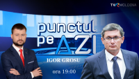 Preşedintele Parlamentului R. Moldova, Igor Grosu, este invitatul ediţiei de astăzi a emisiunii „Punctul pe AZi”